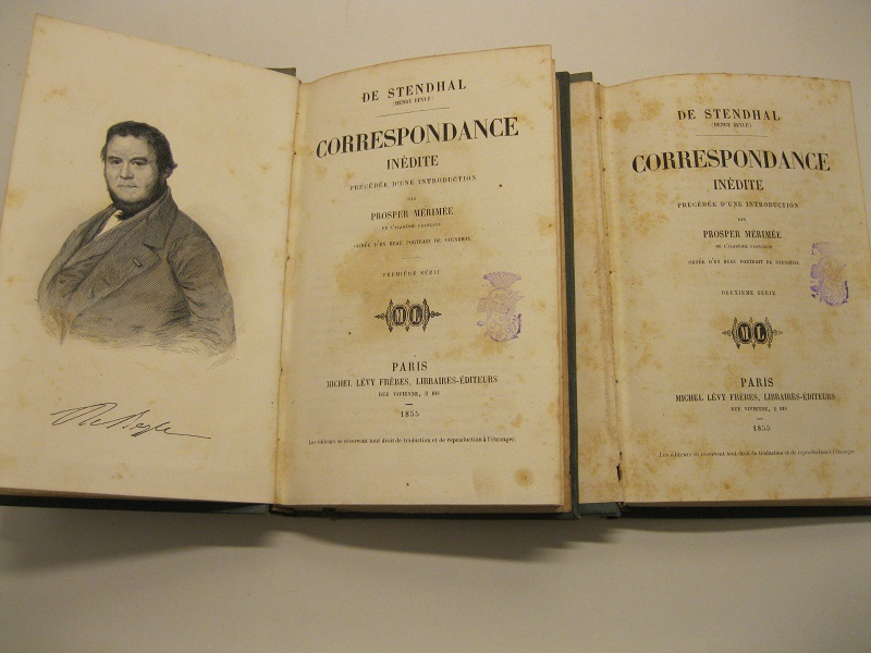 Correspondance inedite precédée d'une introduction par Prosper Merimée de l'Academie francaise ornée d'un beau portrait de Stendhal. Premiere serie ( - deuxieme serie)